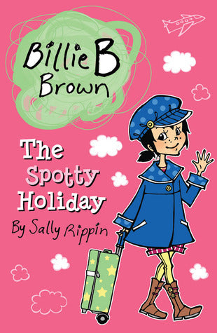 Billie B Brown: The Spotty Holiday