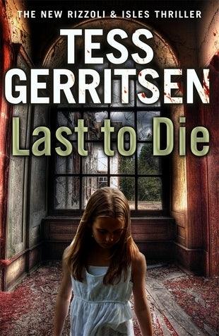 Last to Die : (Rizzoli & Isles 10) - Thryft