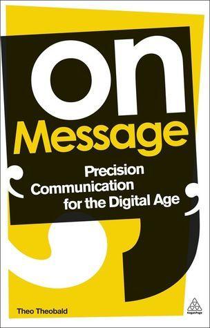 On Message : Precision Communication for the Digital Age - Thryft