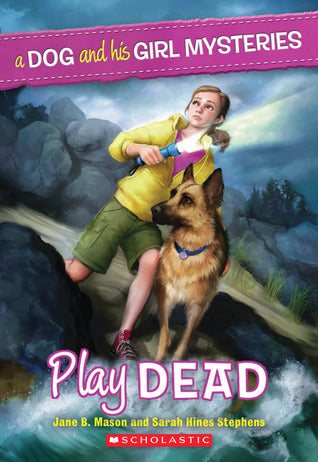 Play Dead - A Dog and His Girl Mysteries
