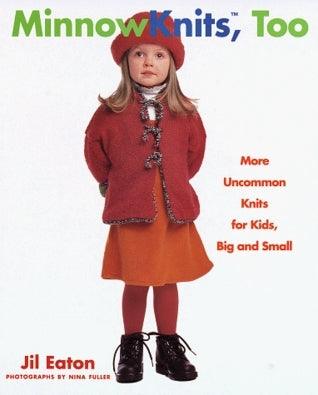 Minnowknits, Too: More Uncommon Knits for Kids, Big and Small - Thryft