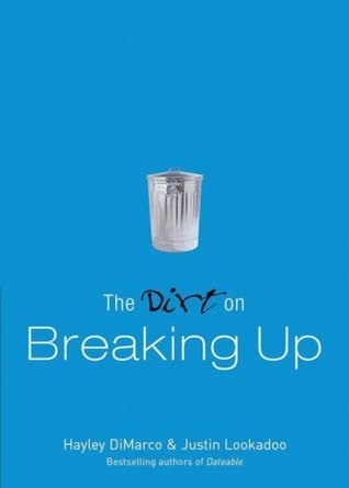 The Dirt on Breaking Up