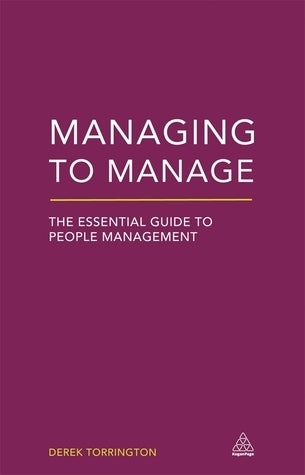 Managing to Manage: The Essential Guide to People Management
