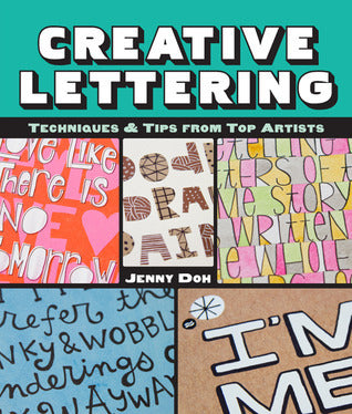 Creative Lettering Techniques & Tips from Top Artists