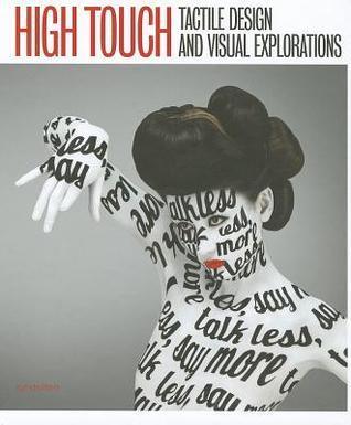 High Touch : Tactile Design and Visual Explorations - Thryft