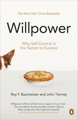 Willpower : Rediscovering Our Greatest Strength - Thryft