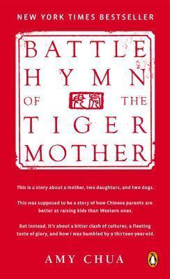 Battle Hymn of the Tiger Mother (Chua) - Thryft