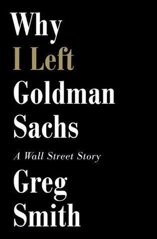 Why I Left Goldman Sachs - A Wall Street Story - Thryft