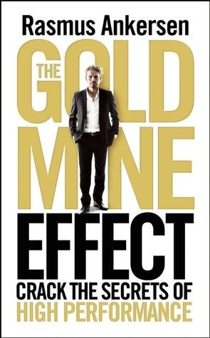 The Gold Mine Effect - Crack The Secrets Of High Performance - Thryft