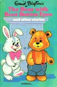 Enid Blyton's The Bear with Boot-Button Eyes and Other Stories