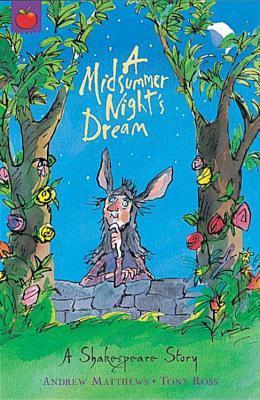 A Midsummer Night's Dream - A Shakespeare Story