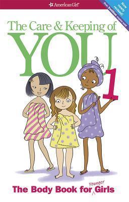 The Care And Keeping Of You 1 - The Body Book For Younger Girls - Thryft