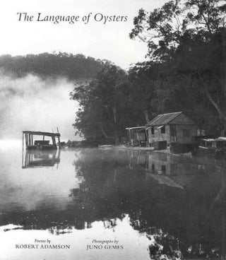 The Language of the Oysters: Images and Poems of the Hawkesbury