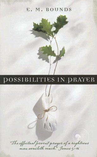 Possibilities in Prayer