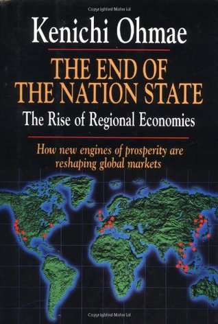 The End of the Nation State: The Rise of Regional Economies