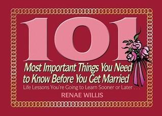 101 Most Important Things You Need To Know Before You Get Married - Thryft