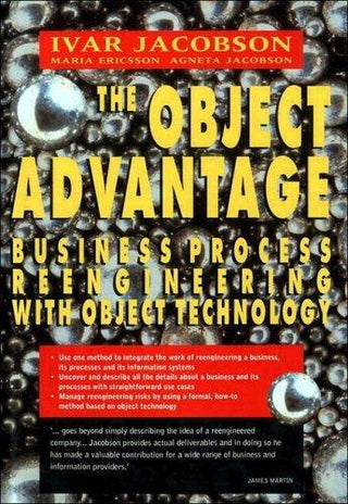 The Object Advantage - Business Process Reengineering With Object Technology - Thryft
