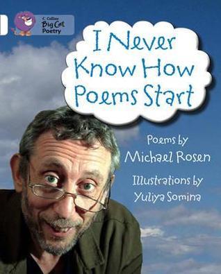 I Never Know How Poems Start