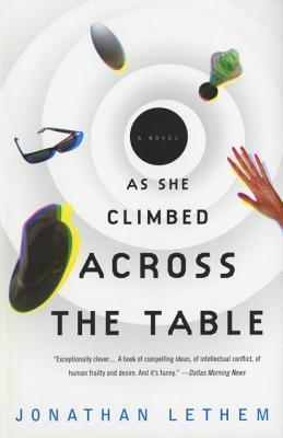 As She Climbed Across the Table : A Novel - Thryft