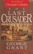 The Last Crusader : The Untold Story of Christopher Columbus - Thryft
