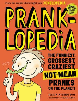Pranklopedia - The Funniest, Grossest, Craziest, Not-Mean Pranks On The Planet! - Thryft