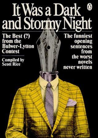 It Was a Dark and Stormy Night : The Best (?) from the Bulwer-Lytton Contest - Thryft