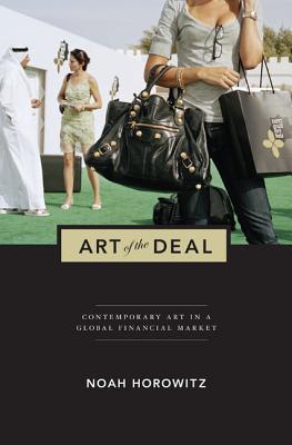 Art of the Deal : Contemporary Art in a Global Financial Market - Thryft