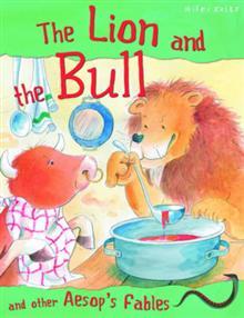 The Lion and the Bull and Other Aesop's Fables