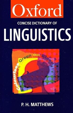 The Concise Oxford Dictionary of Linguistics - Thryft