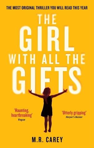 The Girl With All The Gifts : The most original thriller you will read this year - Thryft
