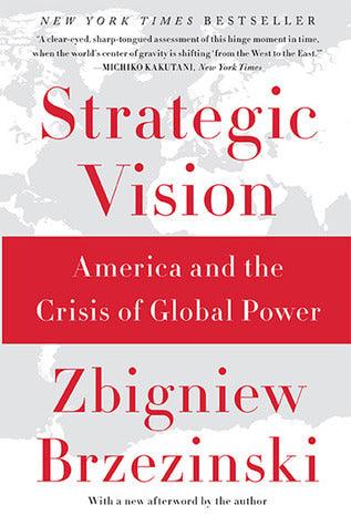 Strategic Vision : America and the Crisis of Global Power - Thryft