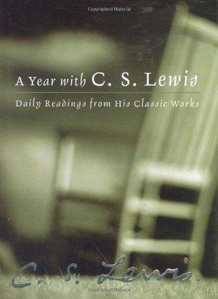 A Year with C. S. Lewis : Daily Readings from His Classic Works - Thryft
