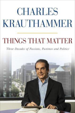 Things That Matter : Three Decades of Passions. Passtimes and Politics - Thryft