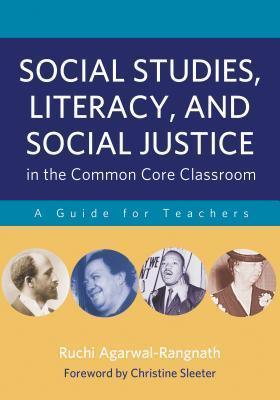 Social Studies, Literacy and Social Justice in the Common Core Classroom : A Guide for Teachers - Thryft