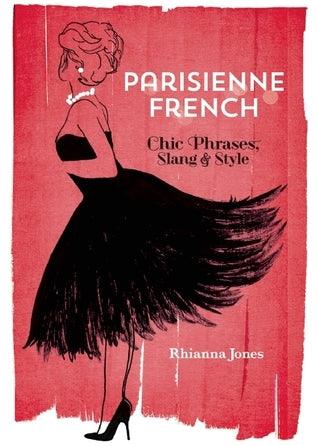 Parisienne French : Chic Phrases, Slang & Style - Thryft