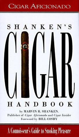 Shanken's Cigar Handbook: A Connoisseur's Guide to Smoking Pleasure - Thryft
