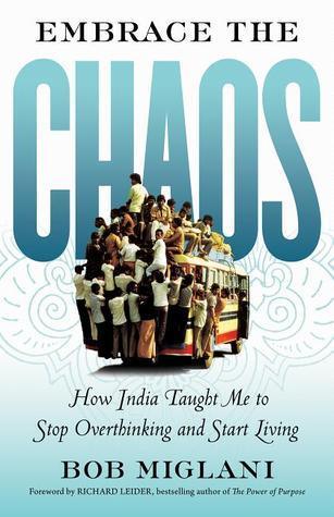 Embrace the chaos - how India taught me to stop overthinking and start living - Thryft
