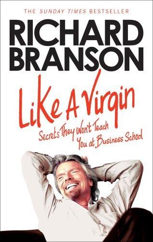 Like A Virgin : Secrets They Won't Teach You at Business School - Thryft