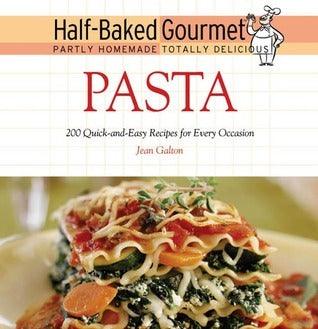 Half-Baked Gourmet : Pasta - Thryft