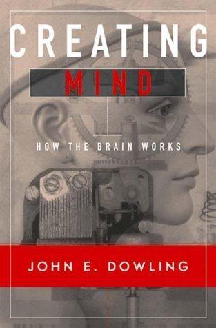 Creating Mind - How the Brain Works - Thryft