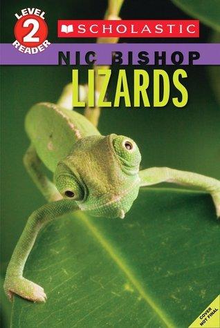 Lizards (Scholastic Reader, Level 2: Nic Bishop #3) - Thryft