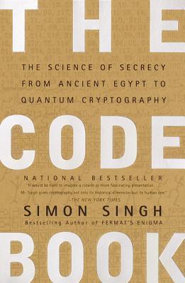 The Code Book : The Science of Secrecy from Ancient Egypt to Quantum Cryptography - Thryft