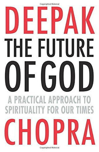 The Future of God: A Practical Approach to Spirituality for Our Times