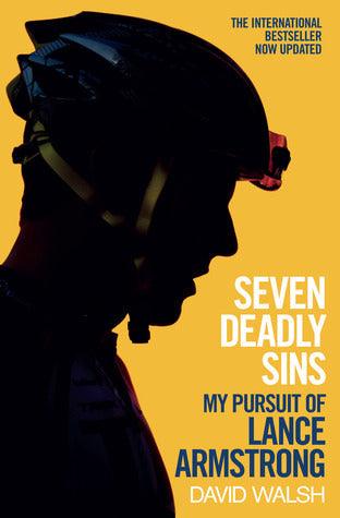 Seven Deadly Sins : My Pursuit of Lance Armstrong - Thryft