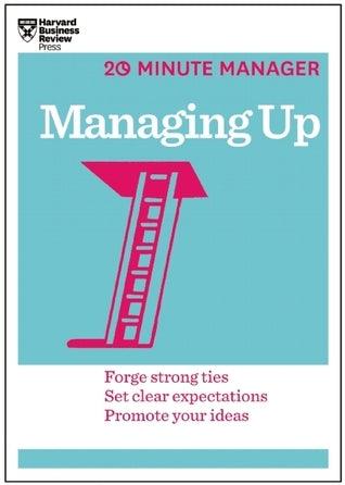 Managing Up (HBR 20-Minute Manager Series) - Thryft