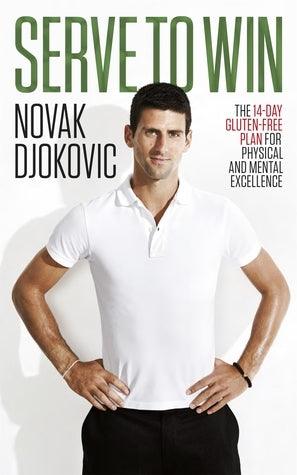 Serve To Win : The 14-Day Gluten-free Plan for Physical and Mental Excellence - Thryft