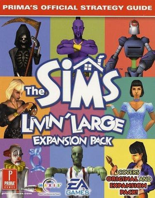 The Sims, Livin' Large - Expansion Pack : Prima's Official Strategy Guide - Thryft