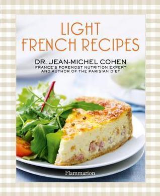 Light French Recipes : A Parisian Diet Cookbook - Thryft