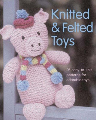 Knitted And Felted Toys - Thryft