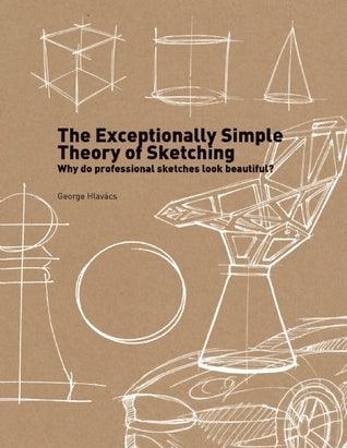 The Exceptionally Simple Theory of Sketching : Why professional sketches look beautiful? - Thryft